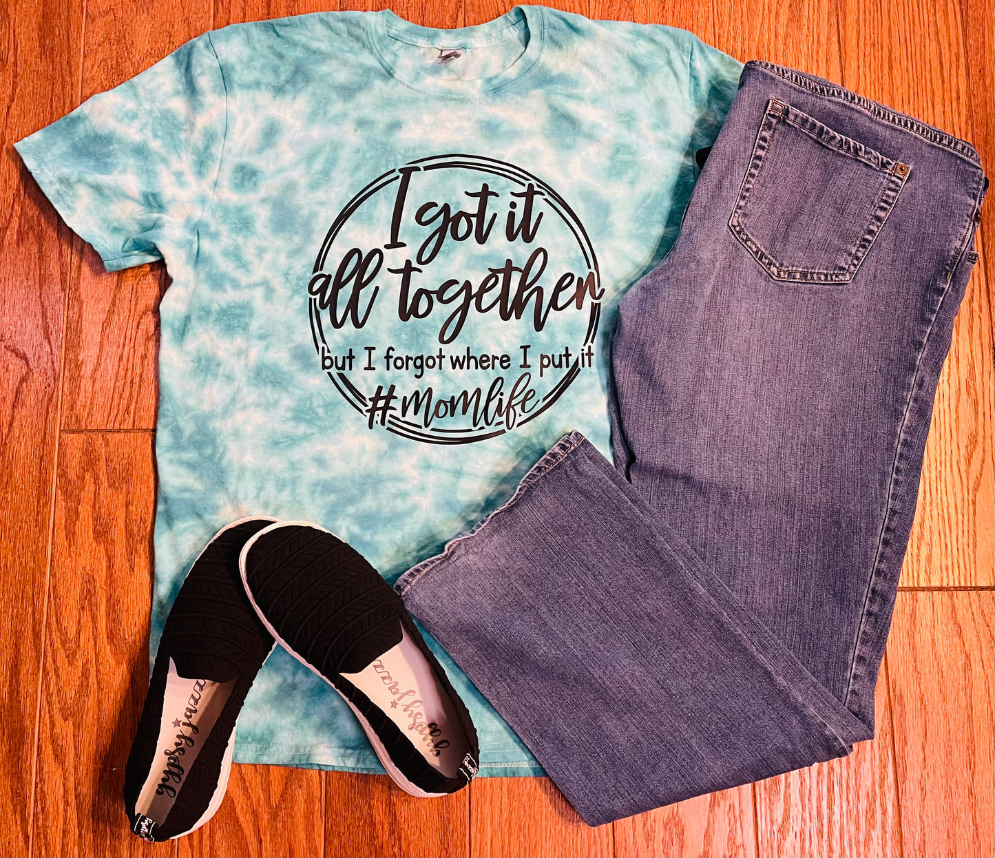 I got it all together tie dye shirt