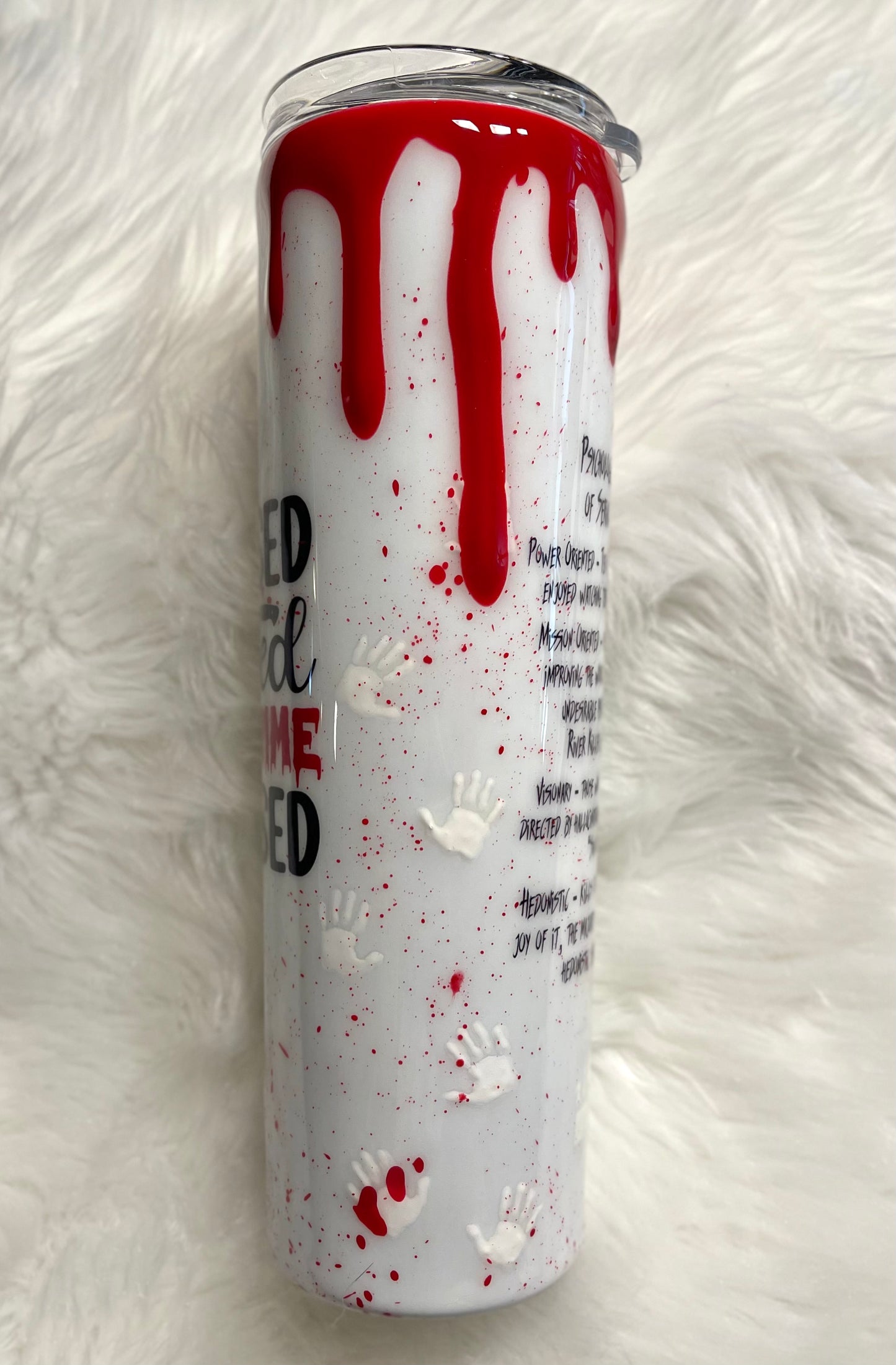 3D handprint and blood drip serial killer 30oz skinny tumbler